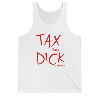 Tank- Tax This Dick
