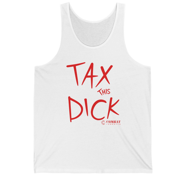 Tank- Tax This Dick