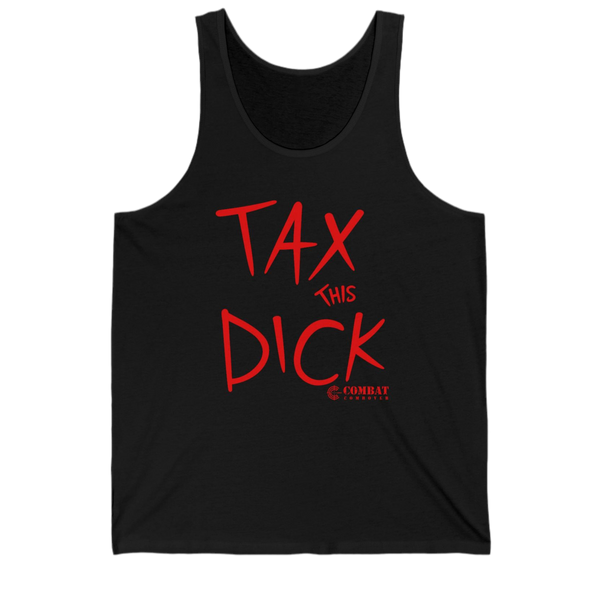 Tank- Tax This Dick